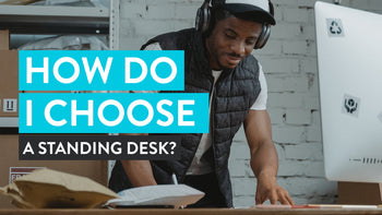 Comment choisir un bureau assis debout