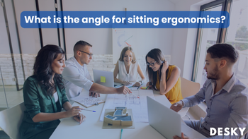 Quel est le bon angle pour une ergonomie assise ?