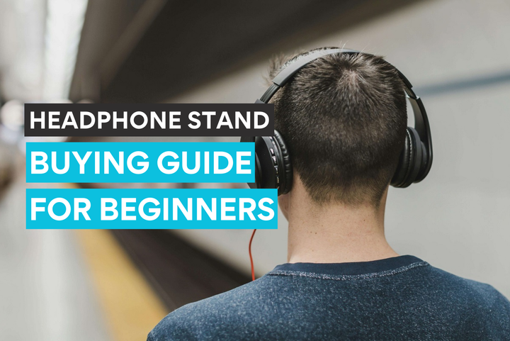 Guide d'achat pour débutants - support de casque