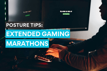 Corrigez votre posture grâce à ces conseils pour de longues sessions de jeu