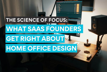 La science de la concentration : ce que les fondateurs de SaaS ont compris sur l'aménagement du bureau à domicile